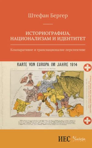 Stefan Berger, Historiography, Nationalism and Identity: Comparative and Transnational Perspectives, Belgrade: Institute for European Studies, Čigoja Štampa, 2025, p. 377.